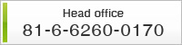 Head office : 81-6-6260-0170